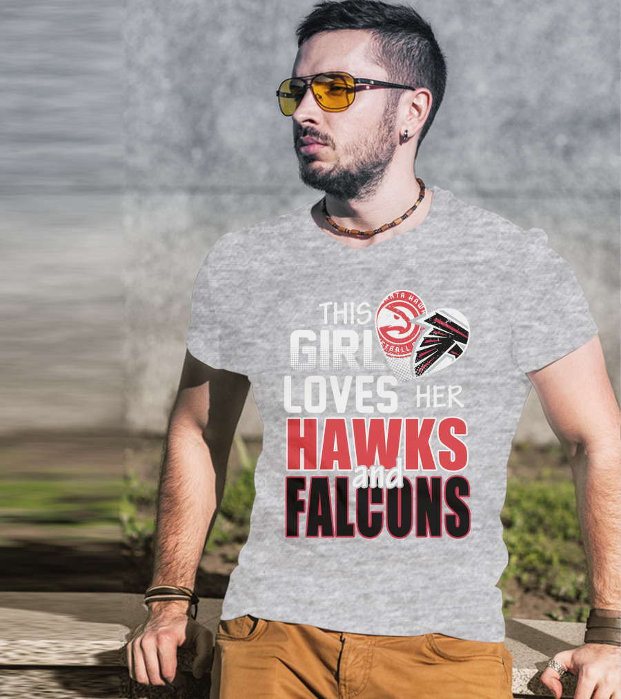 This Girl Loves Her Hawks And Falcons Basketball Football Fan T-Shirt