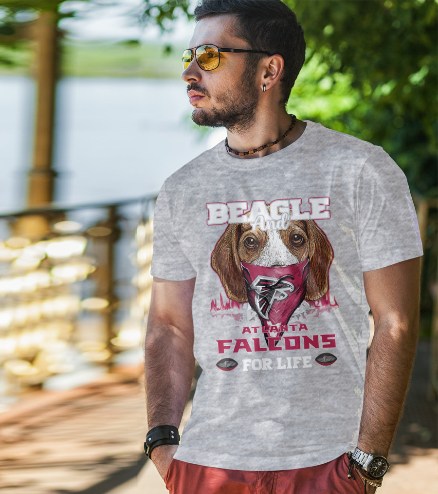 Beagle And Atlanta Falcons For Life T-Shirt