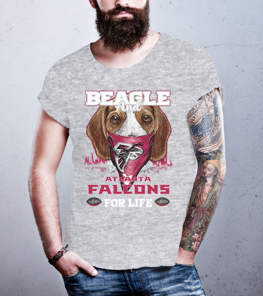 Beagle And Atlanta Falcons For Life T-Shirt