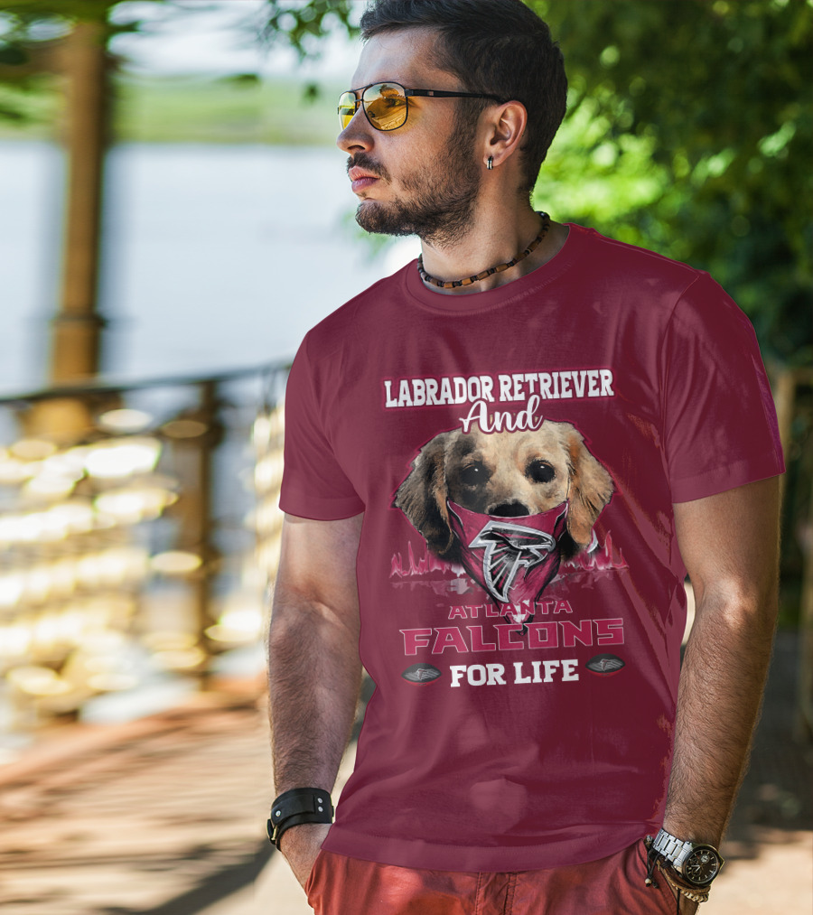 Labrador Retriever And Atlanta Falcons For Life T-Shirt