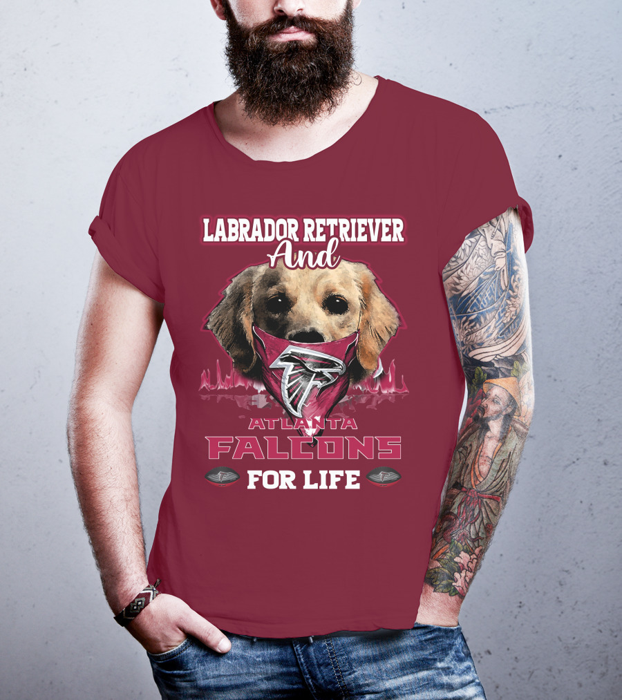 Labrador Retriever And Atlanta Falcons For Life T-Shirt