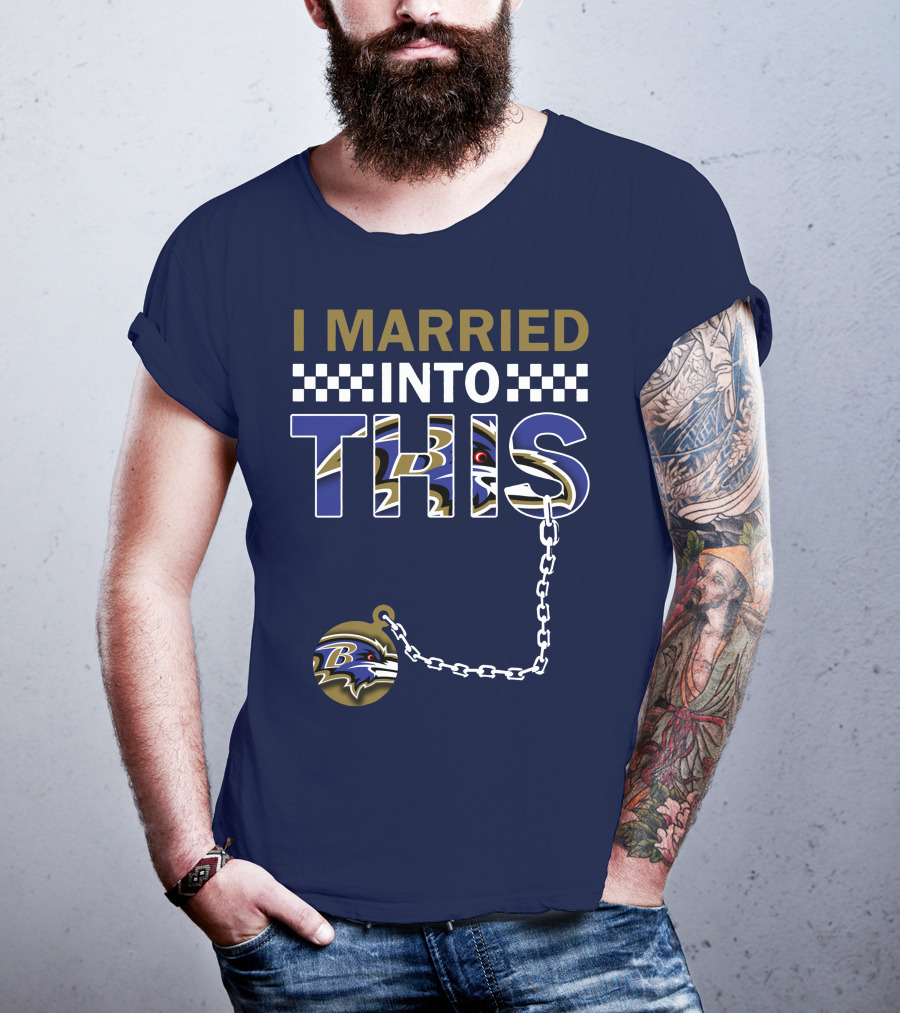 I Married Into This Baltimore Ravens Chain T-Shirt