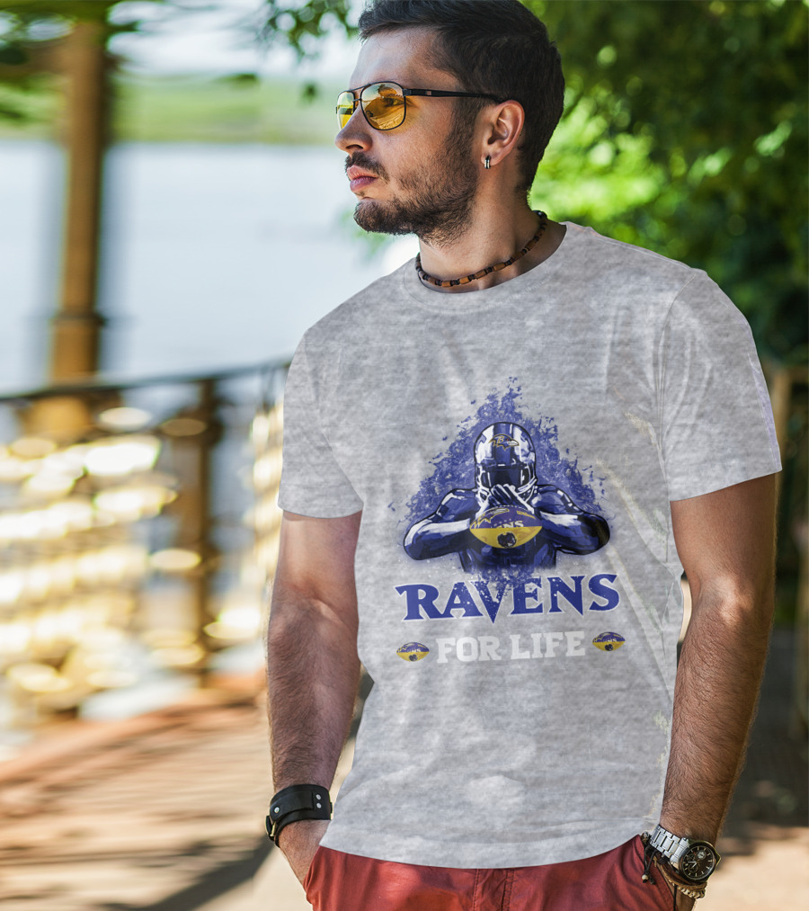 Ravens For Life Baltimore Football Enthusiast Loyalty T-Shirt