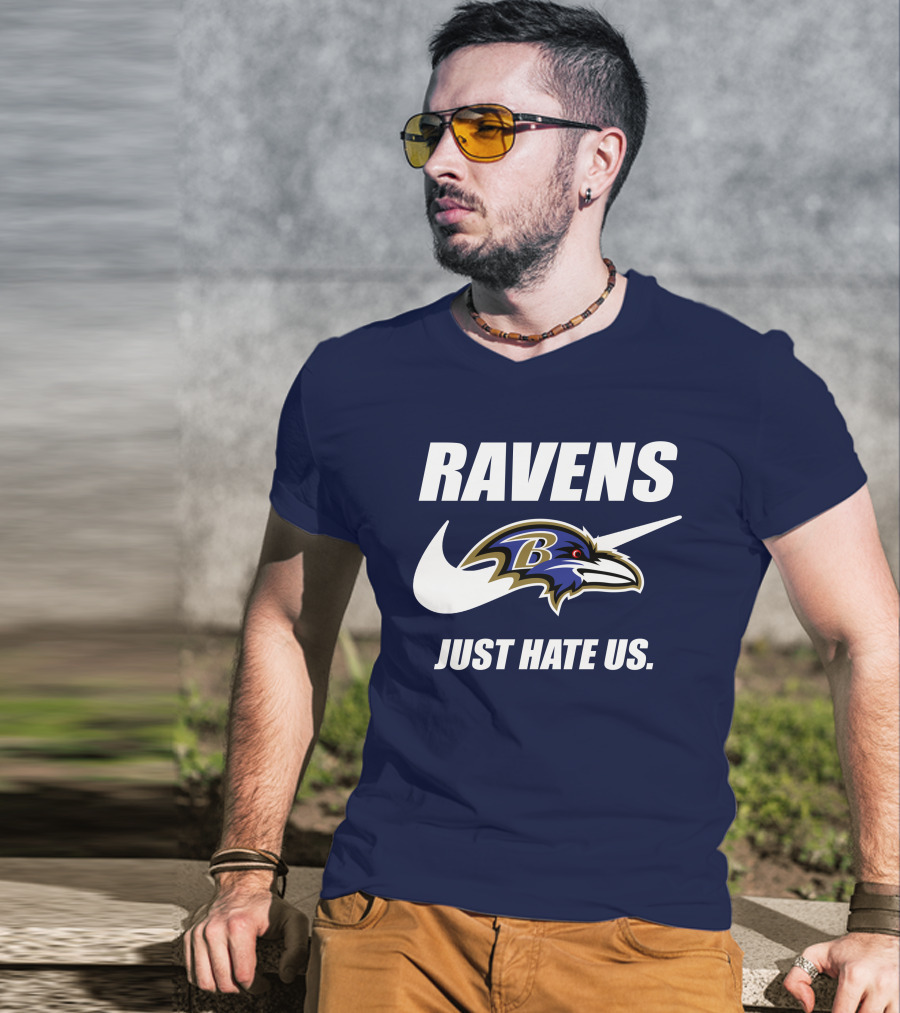 Ravens Just Hate Us Baltimore Ravens 40 T-Shirt