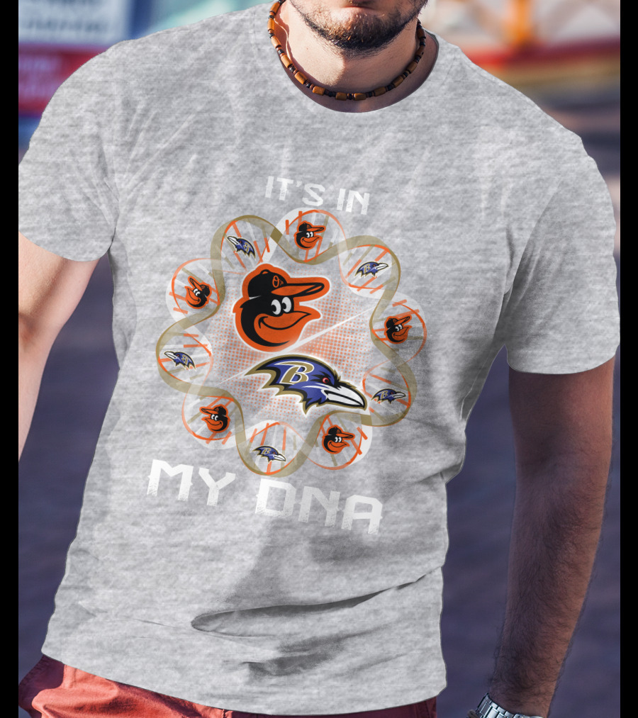It's In My Dna Baltimore Ravens Orioles T-Shirt