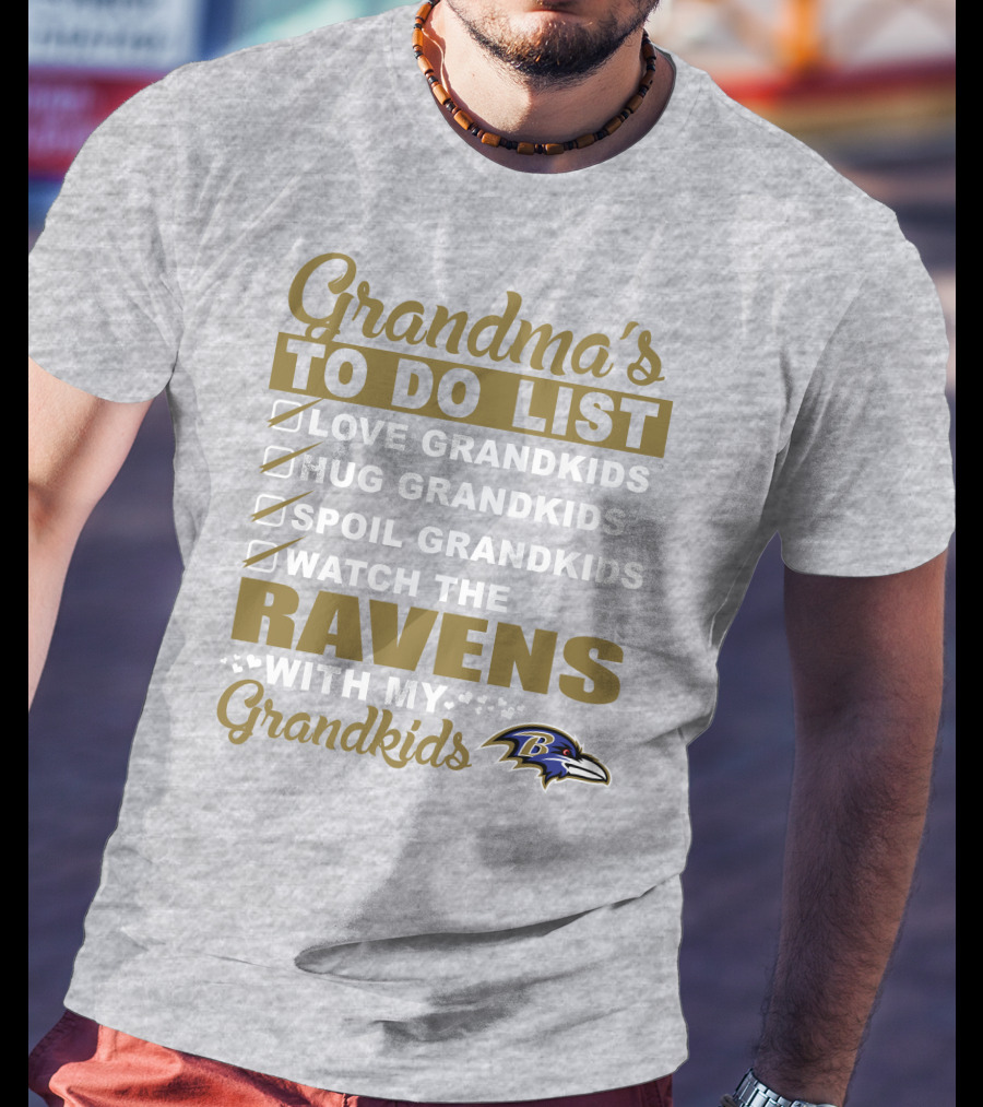 Grandma's To Do List Love Hug Spoil Watch The Ravens With My Grandkids T-Shirt