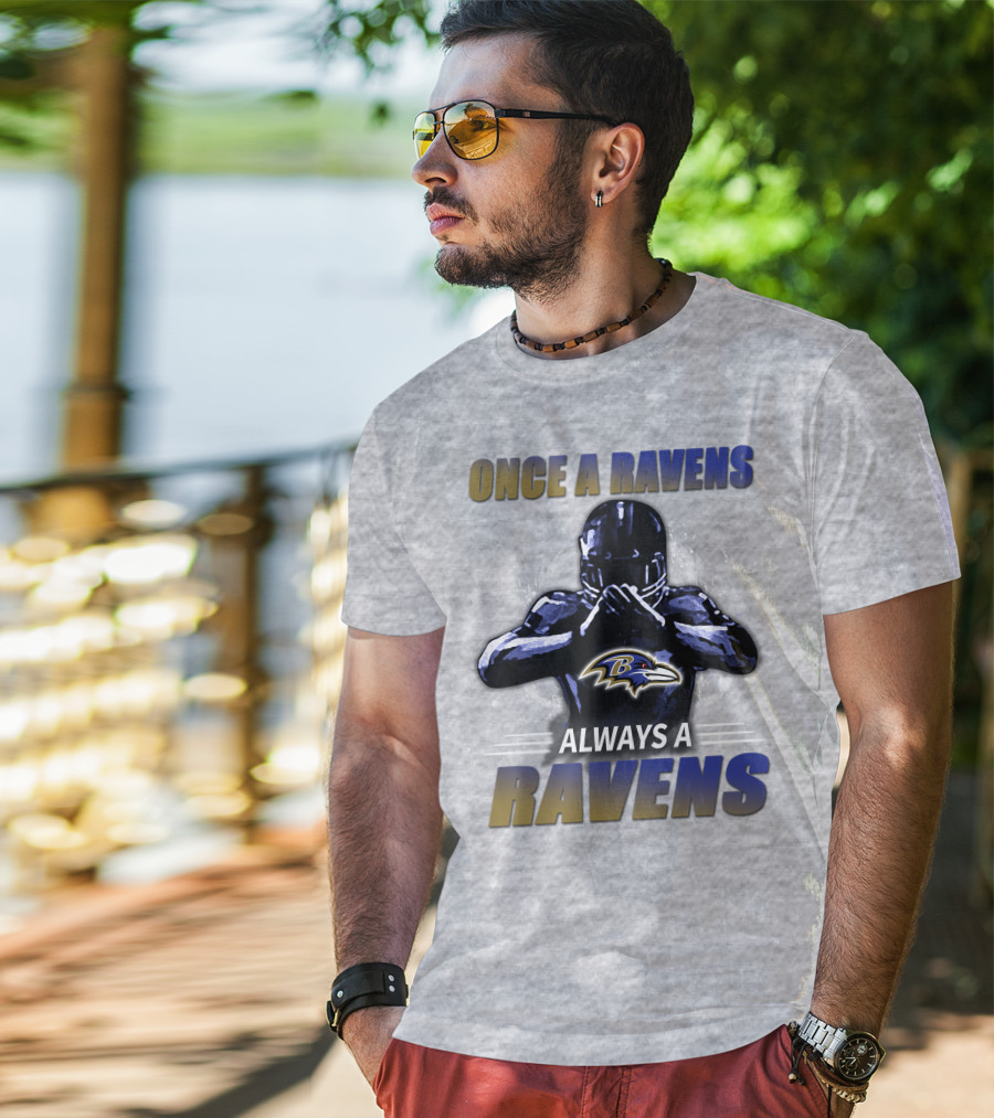 Once A Ravens Always A Ravens Baltimore Ravens T-Shirt