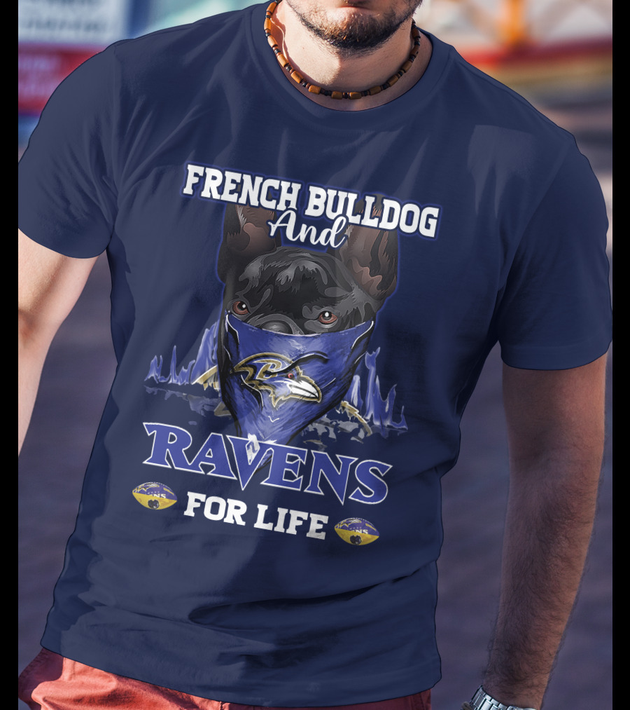 French Bulldog And Ravens For Life T-Shirt