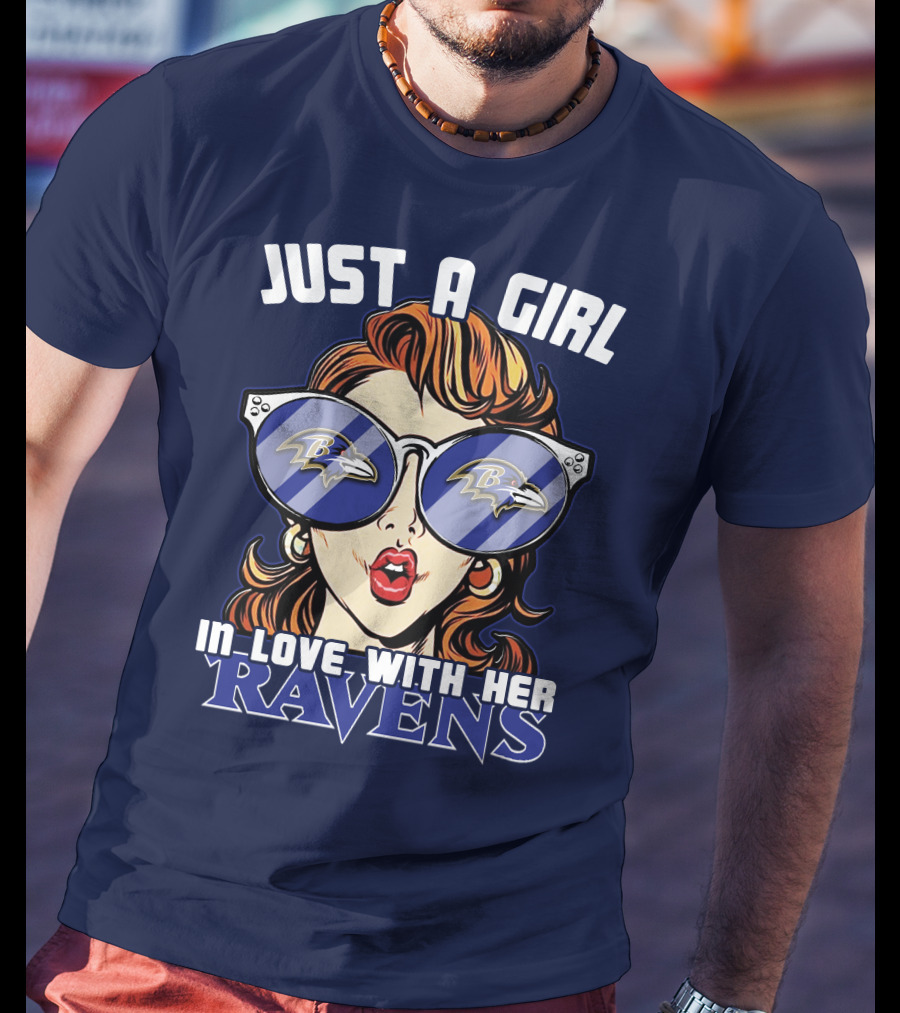 Just A Girl IN Love With Her Ravens T-Shirt