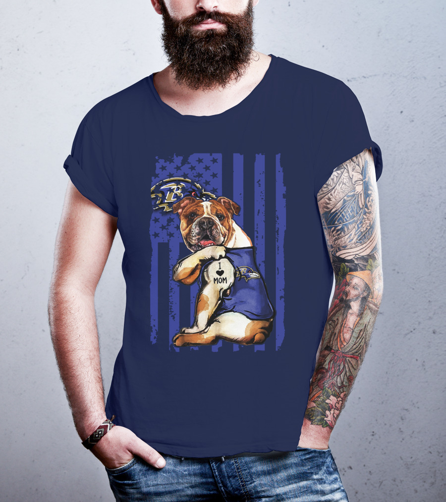 Bulldog Baltimore Ravens I Love Mom T-Shirt