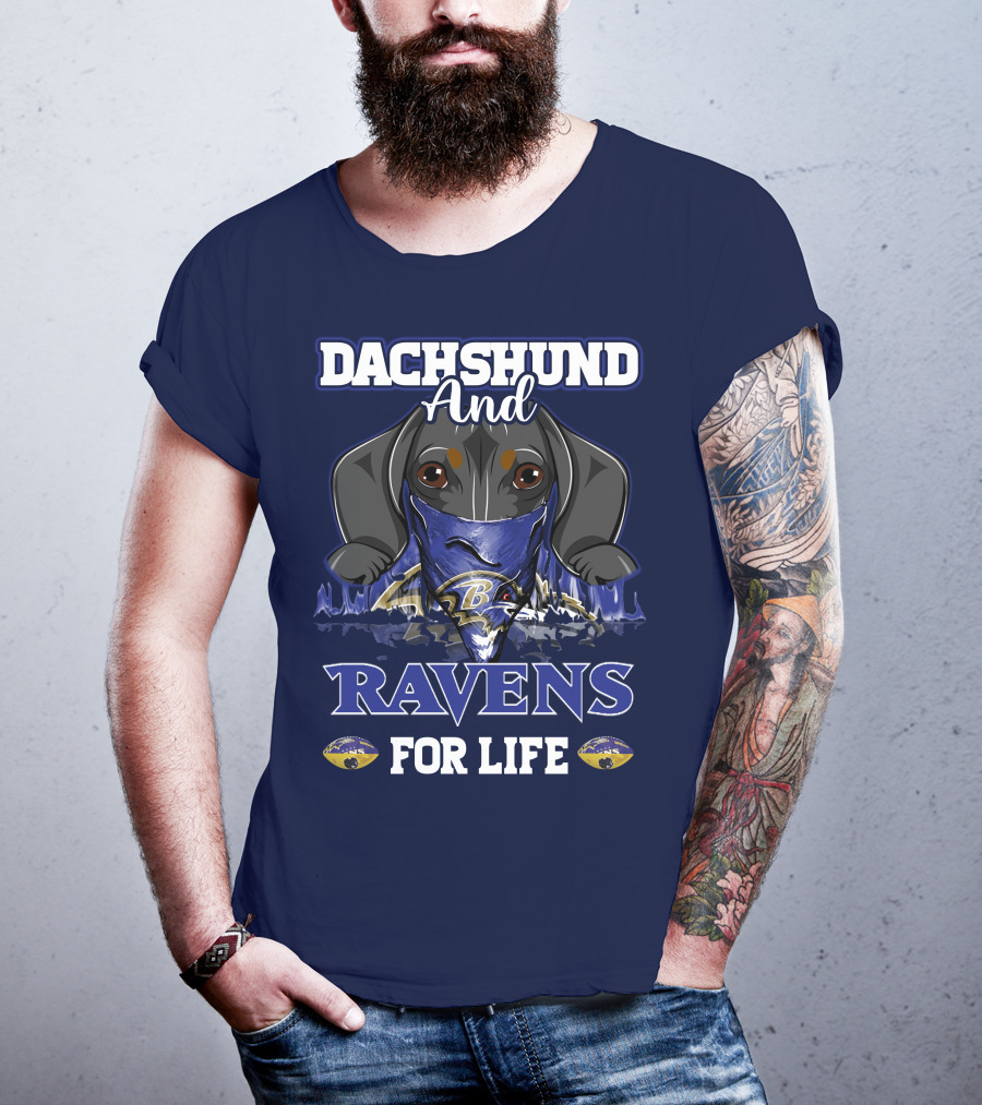 Dachshund And Ravens For Life Baltimore Ravens T-Shirt