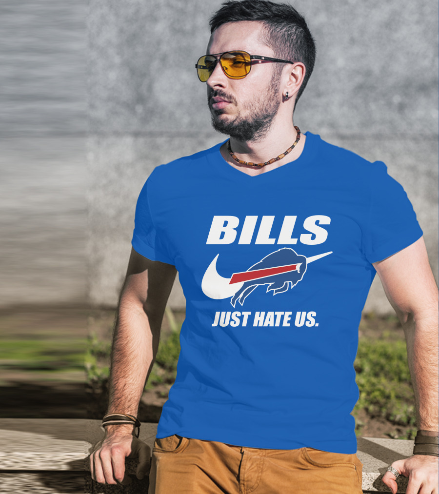 Buffalo Bills Just Hate Us T-Shirt