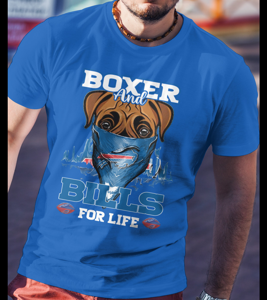 Boxer And Bills For Life Buffalo Bills T-Shirt