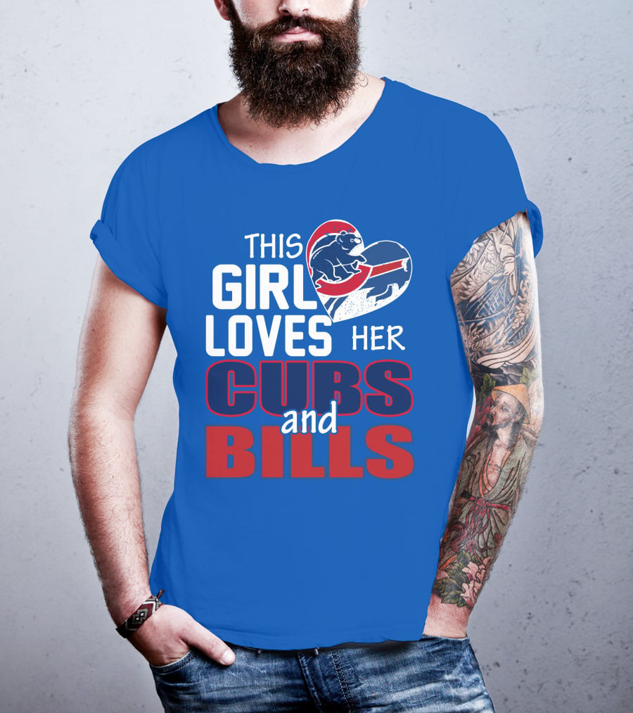 This Girl Loves Her Cubs And Bills T-Shirt