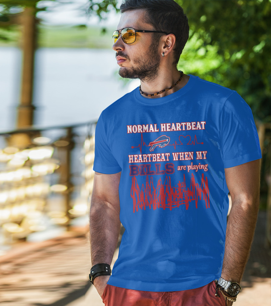 Buffalo Bills Normal Heartbeat Heartbeat When My Bills Are Playing T-Shirt