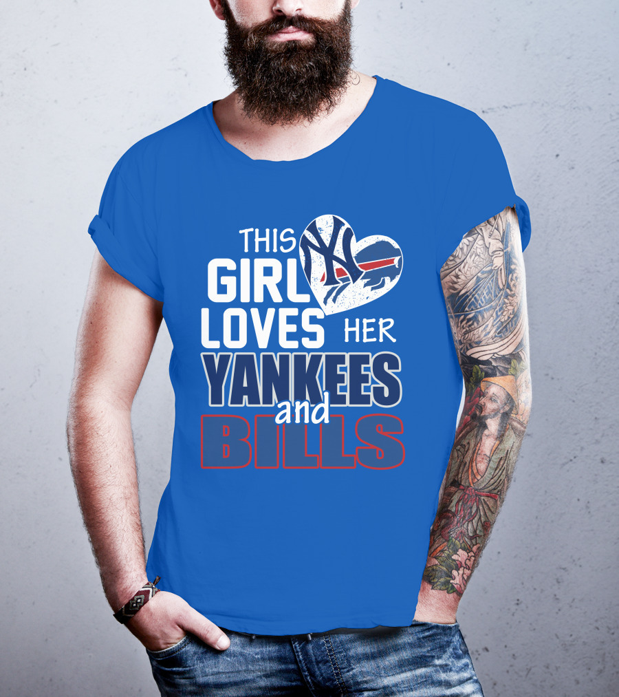This Girl Loves Her Yankees And Bills T-Shirt