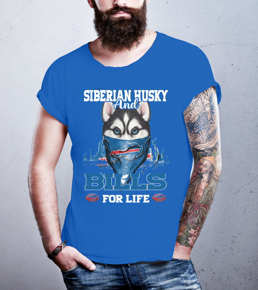 Siberian Husky And Bills For Life Buffalo Bills T-Shirt