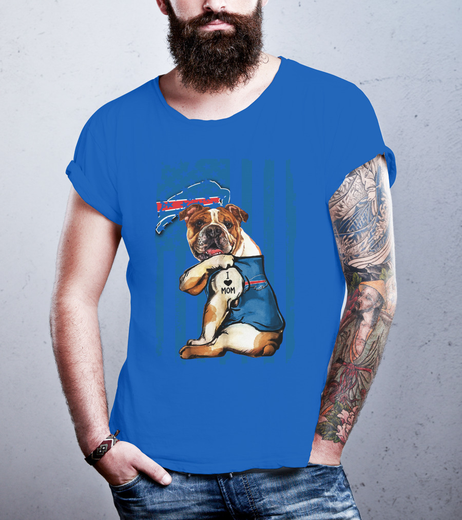 Buffalo Bills Bulldog I Love Mom Heart Nfl Fan T-Shirt