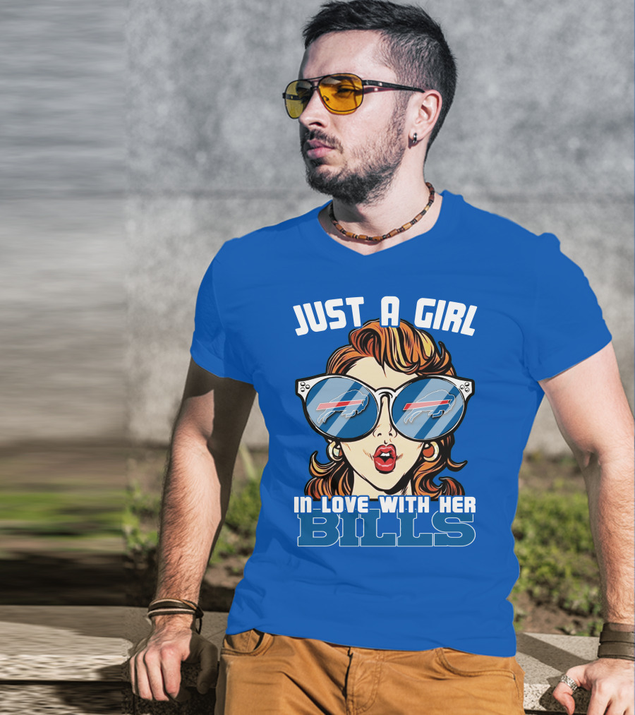 Just A Girl IN Love With Her Bills Buffalo Bills T-Shirt