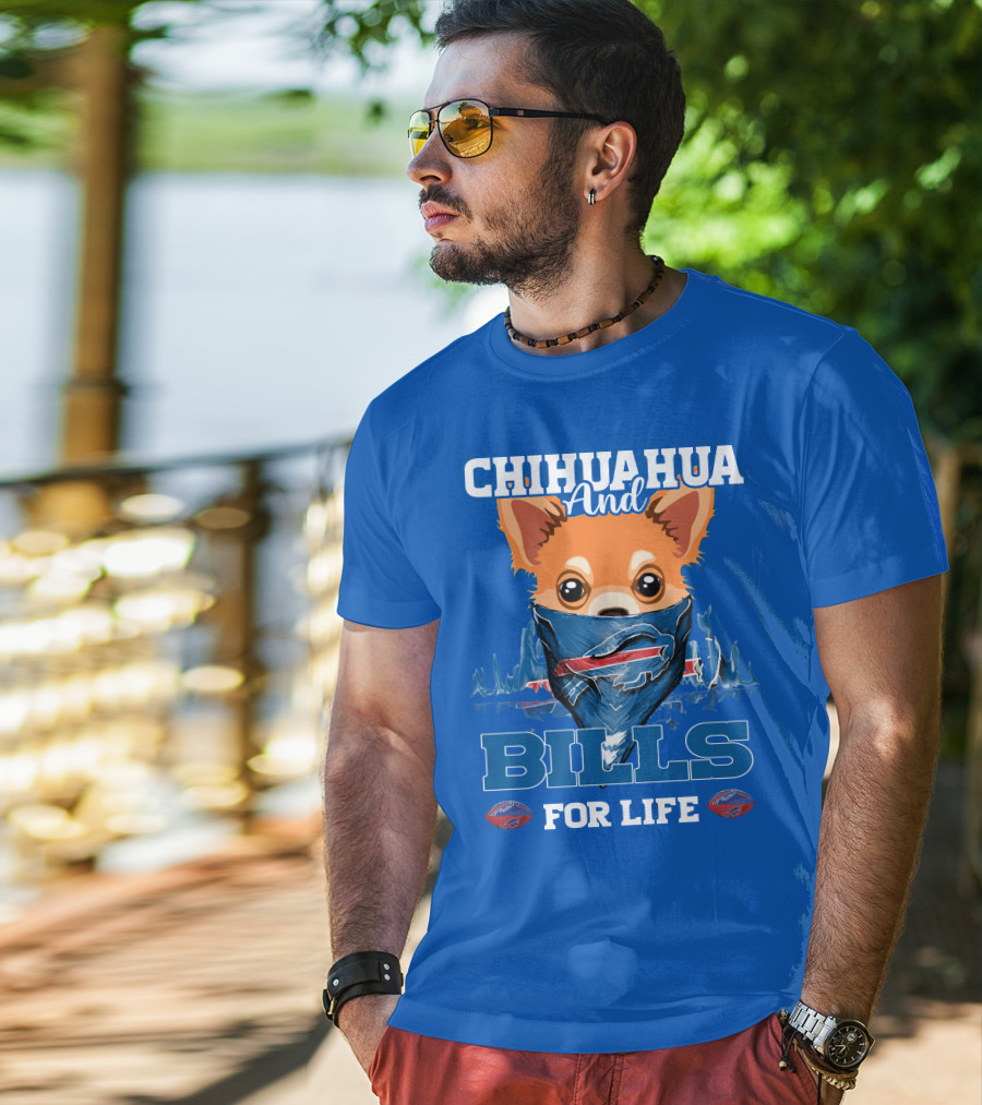 Chihuahua And Bills For Life Buffalo Bills T-Shirt