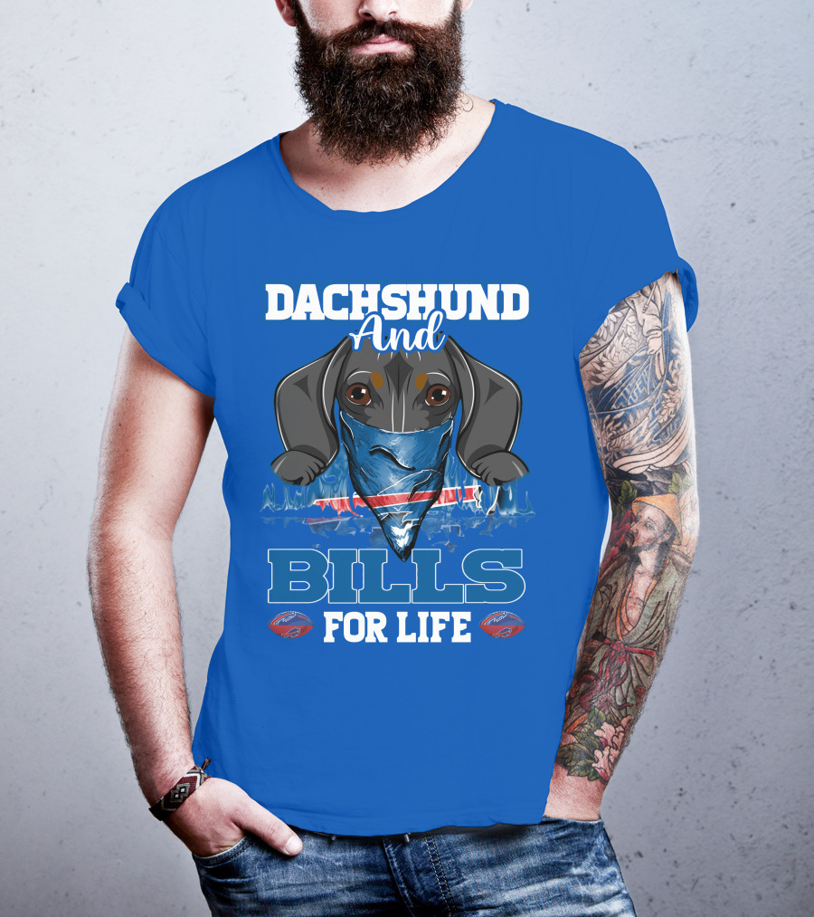 Dachshund And Bills For Life T-Shirt