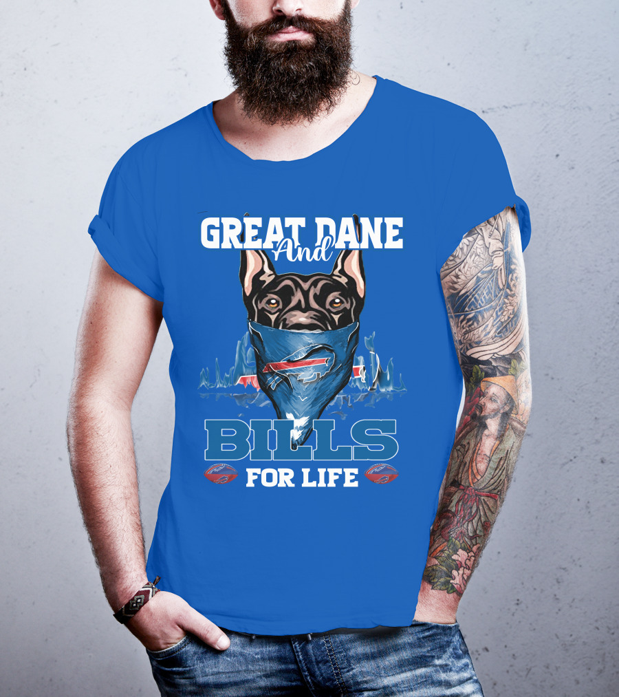 Great Dane And Bills For Life Buffalo Bills T-Shirt
