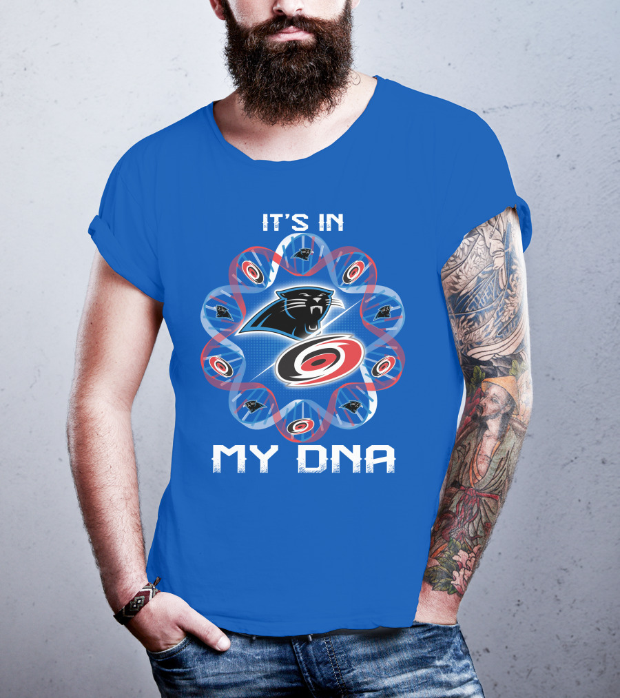 Carolina Panthers And Hurricanes It's In My Dna T-Shirt