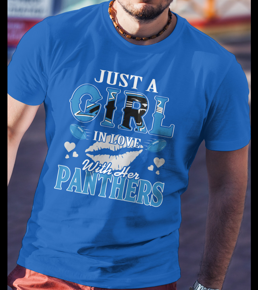 Just A Girl In Love With Her Carolina Panthers T-Shirt