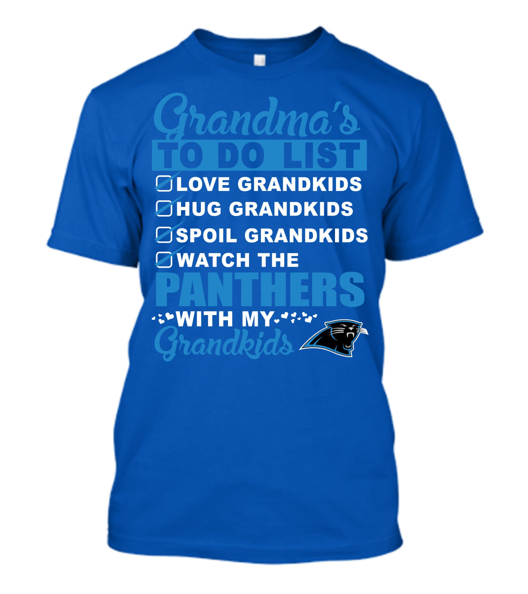 Grandma's To Do List Love Grandkids Hug Grandkids Spoil Grandkids Watch The Panthers With My Grandkids Carolina Panthers 33 T-Shirt