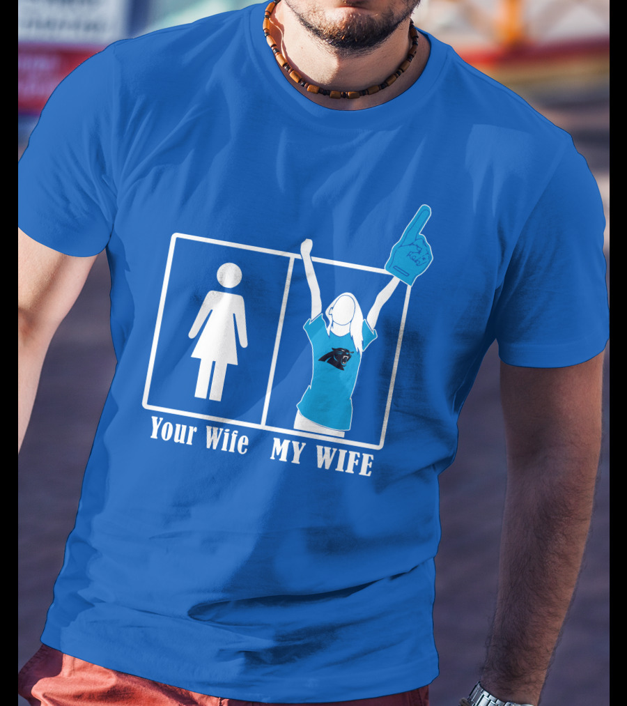Your Wife My Wife Carolina Panthers Fan Love T-Shirt