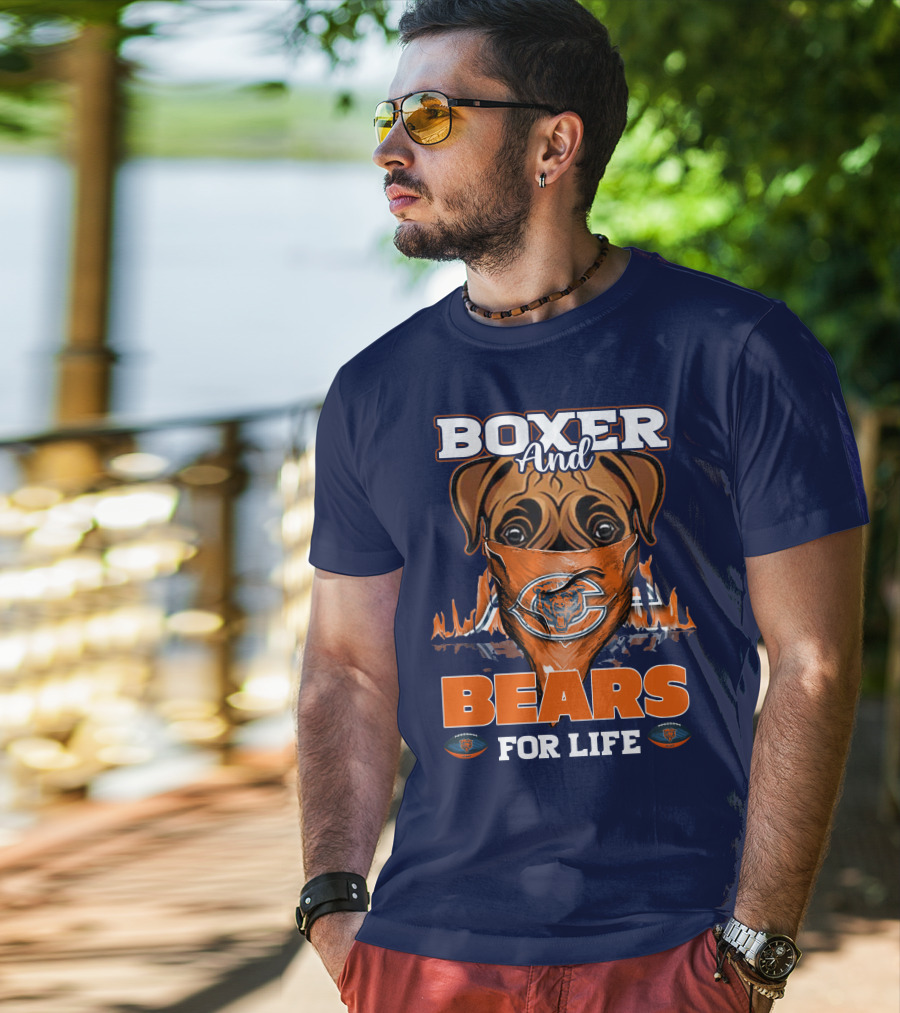 Boxer And Bears For Life Chicago T-Shirt