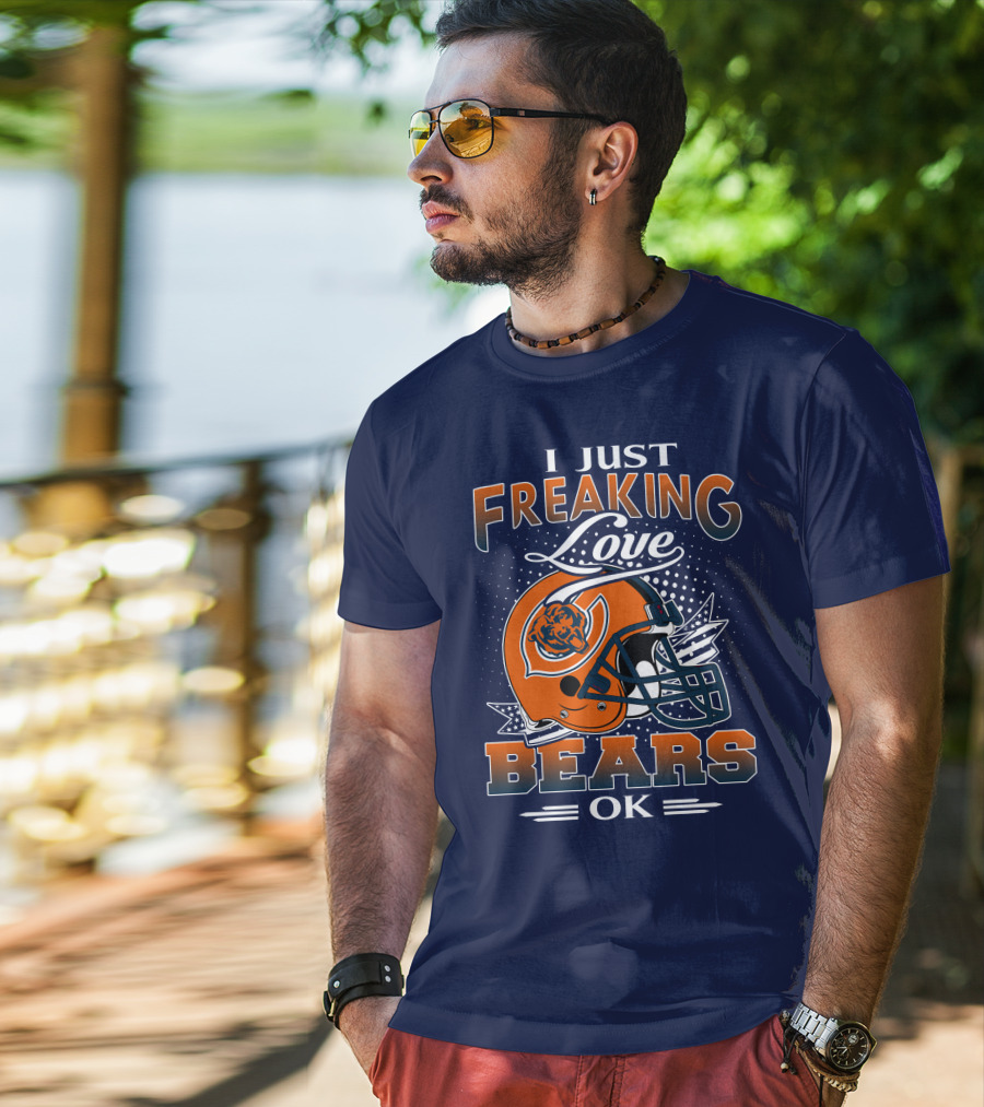 I Just Freaking Love Bears Ok Chicago Football Helmet T-Shirt