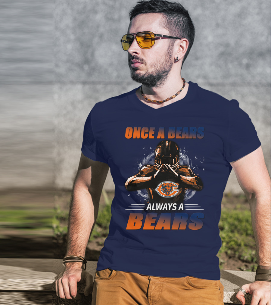 Once A Bears Always A Bears Chicago Bears T-Shirt