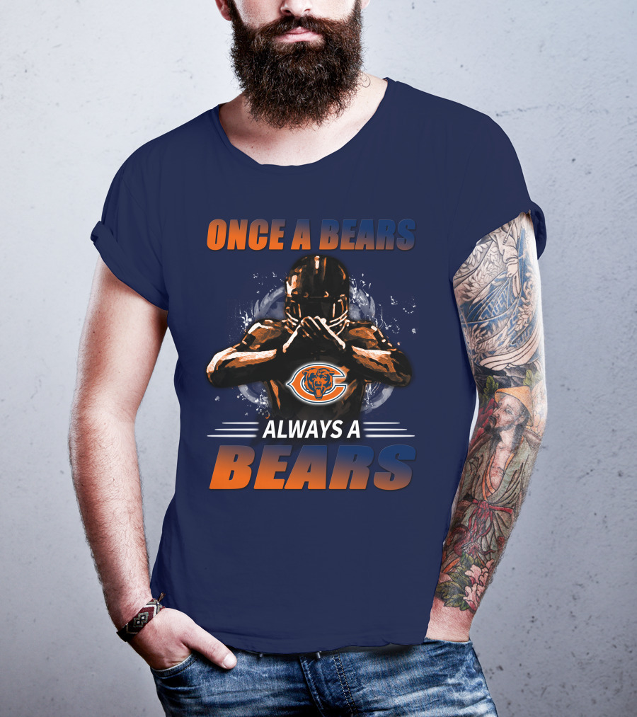 Once A Bears Always A Bears Chicago Bears T-Shirt