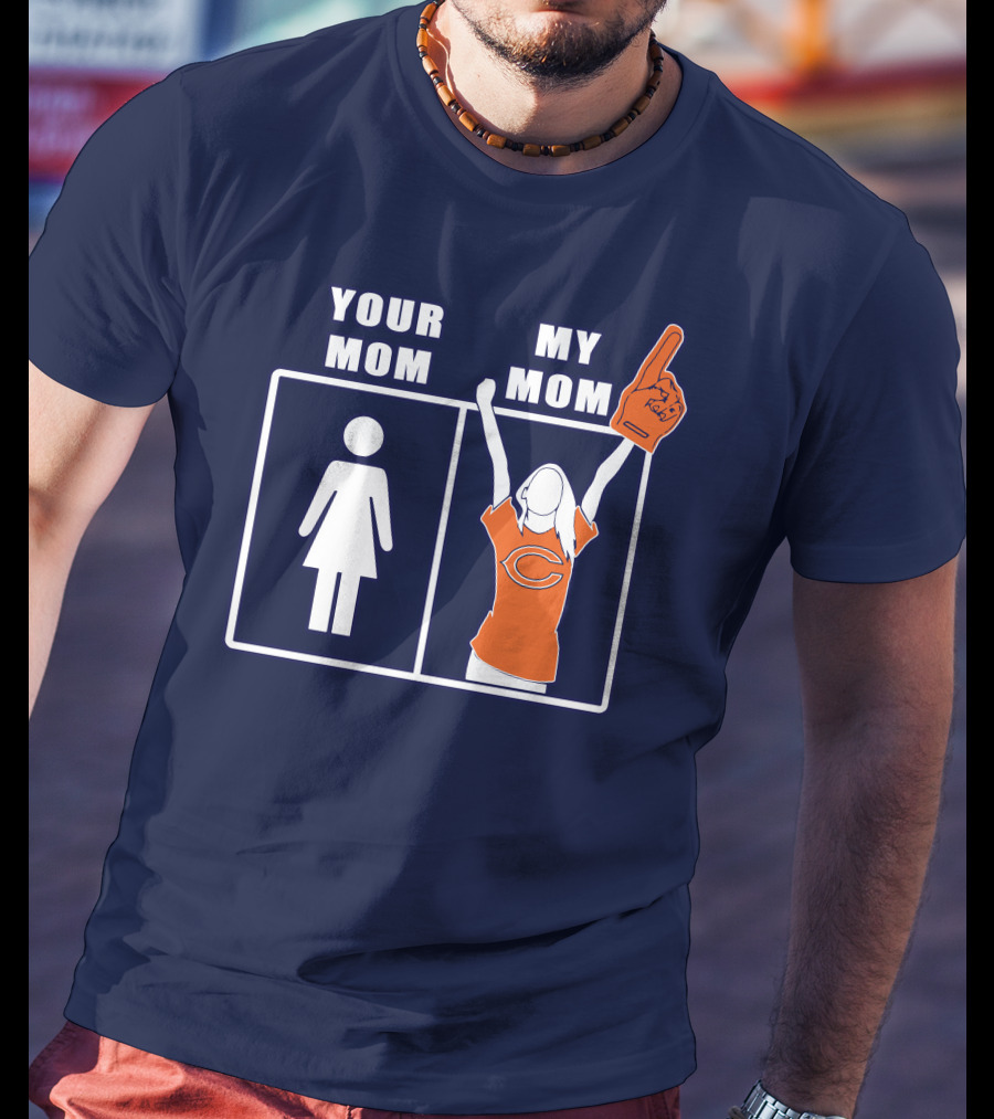 Your Mom My Mom Chicago Bears Fan T-Shirt