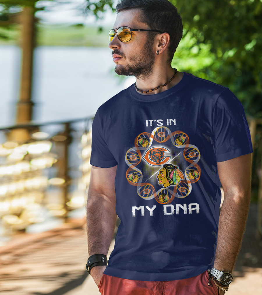 Chicago Bears Blackhawks It's In My Dna T-Shirt