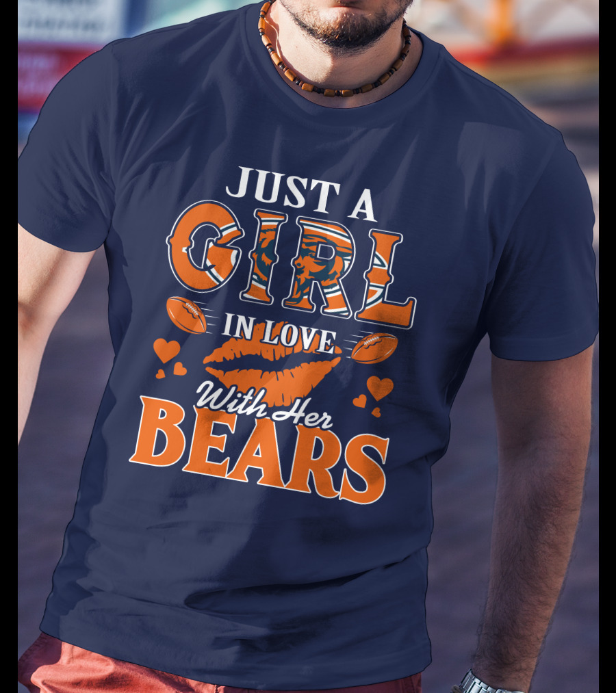 Just A Girl In Love With Her Bears T-Shirt
