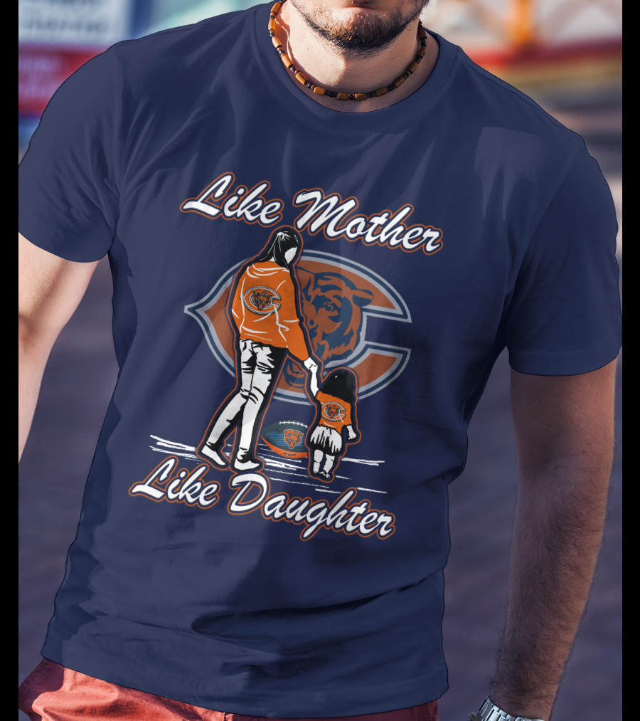 Like Mother Like Daughter Chicago Bears T-Shirt