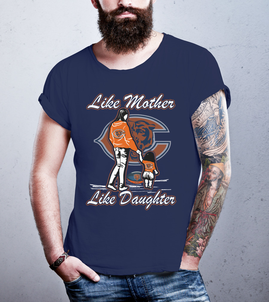 Like Mother Like Daughter Chicago Bears T-Shirt