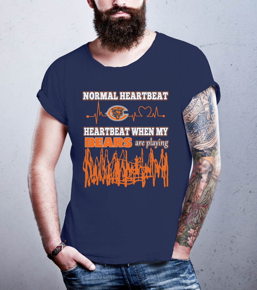 Normal Heartbeat Chicago Bears Heartbeat When My Bears Are Playing T-Shirt