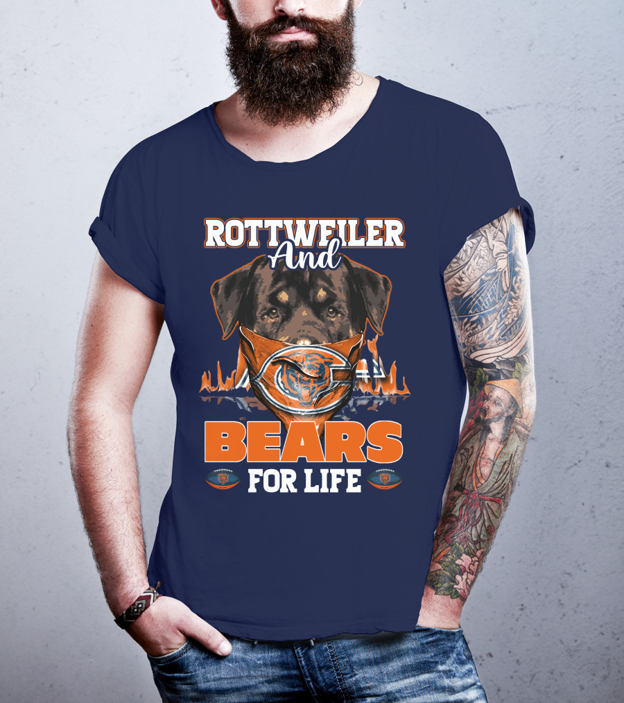 Rottweiler And Chicago Bears For Life T-Shirt