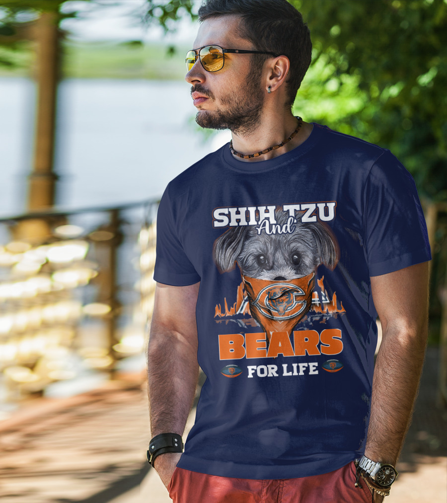 Shih Tzu And Bears For Life Chicago Bears T-Shirt