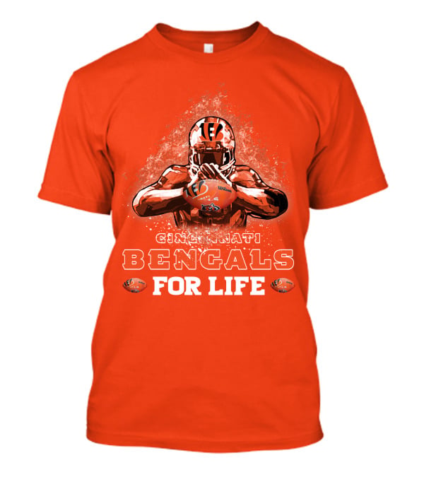 Cincinnati Bengals For Life T-Shirt