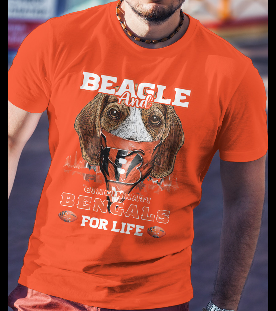 Beagle And Cincinnati Bengals For Life T-Shirt