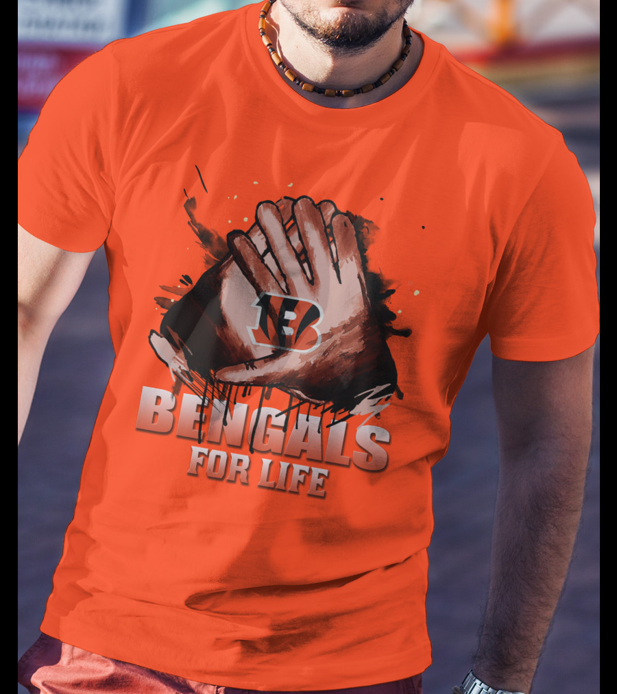 Cincinnati Bengals For Life Hands T-Shirt