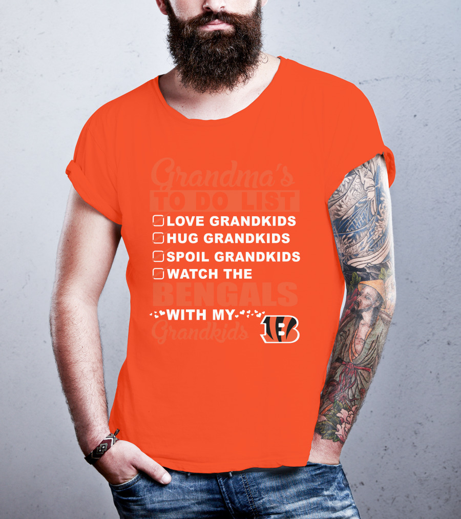 Grandma's To Do List Love Grandkids Hug Grandkids Spoil Grandkids Watch The Bengals With My Grandkids T-Shirt