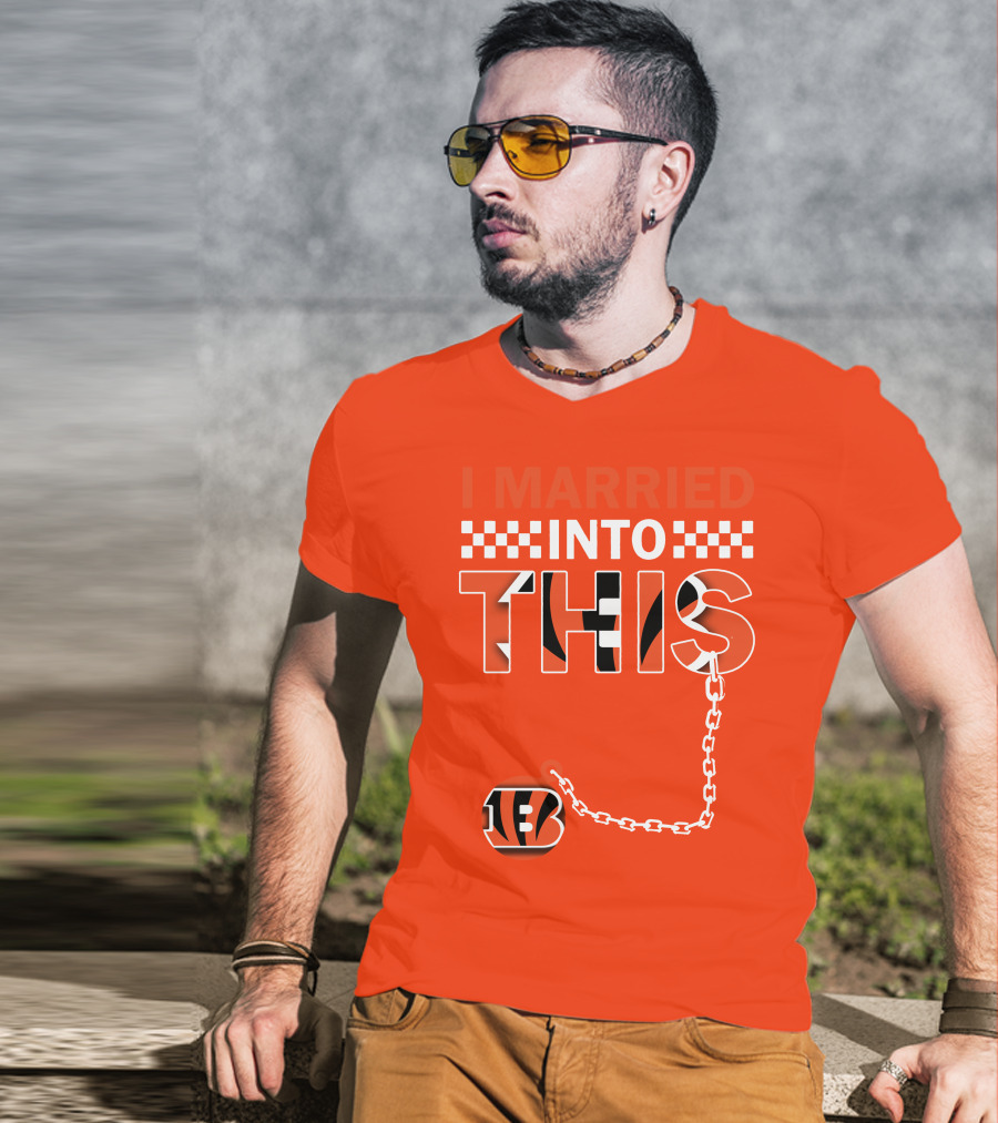 I Married Into This Cincinnati Bengals T-Shirt