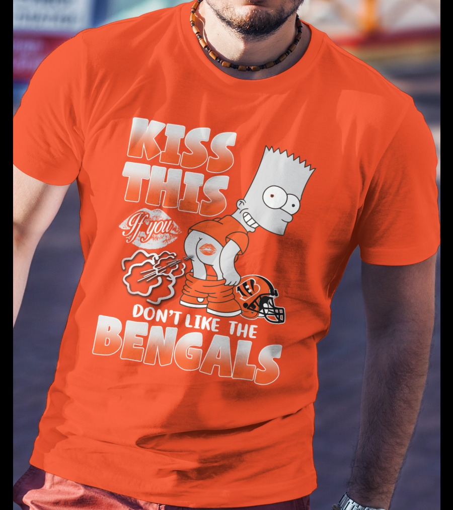 Bart Simpson Kiss This If You Don't Like The Bengals T-Shirt