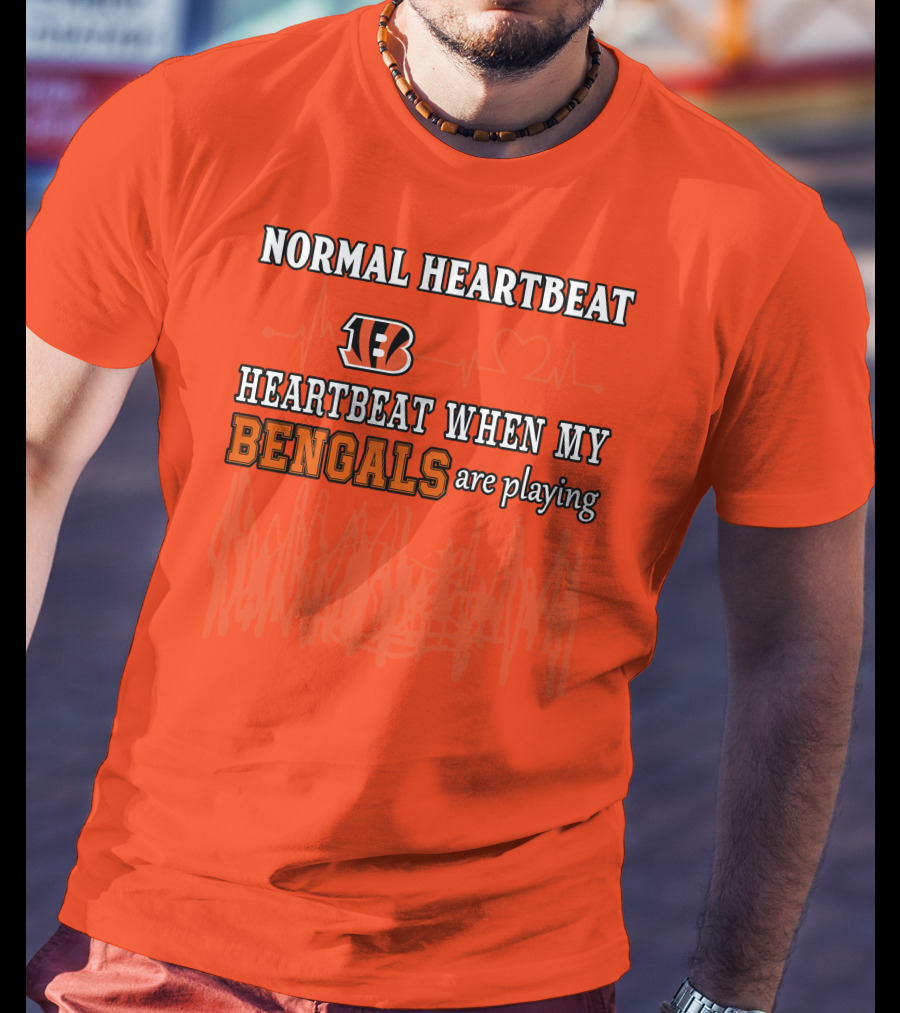 Normal Heartbeat Heartbeat When My Bengals Are Playing T-Shirt