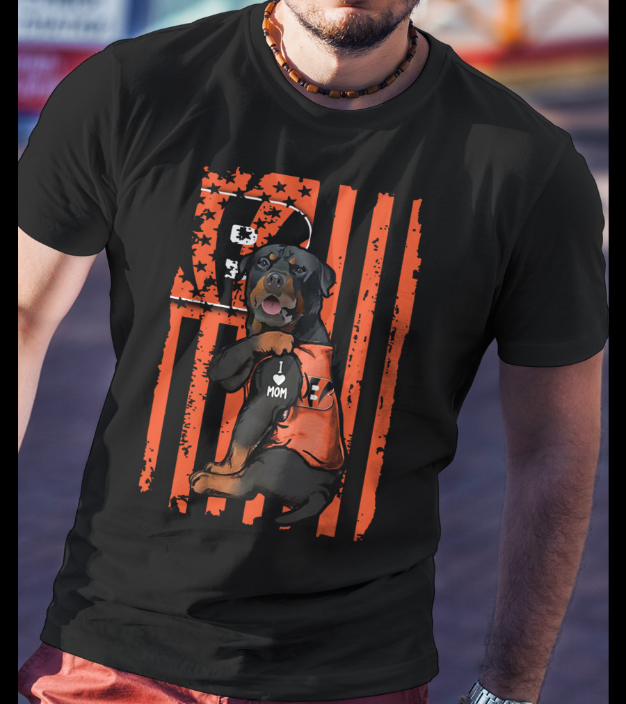 Cincinnati Bengals Rottweiler I Love Mom Football Fan Gear T-Shirt